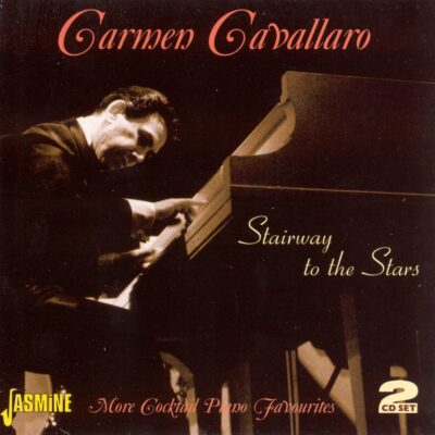 Carmen CAVALLARO - Stairway To The Stars - More Cocktails Piano Favourites