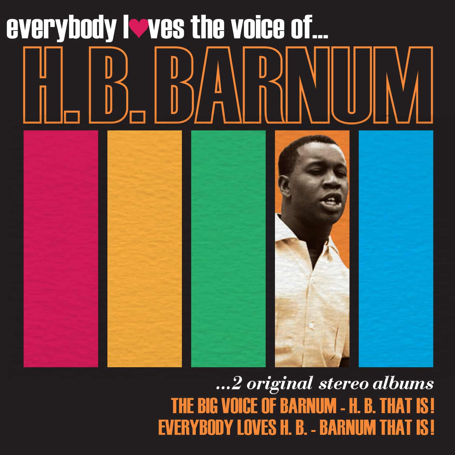 H. B. Barnum - Everybody Loves The Voice of H. B. Barnum - 2 Original Stereo Albums