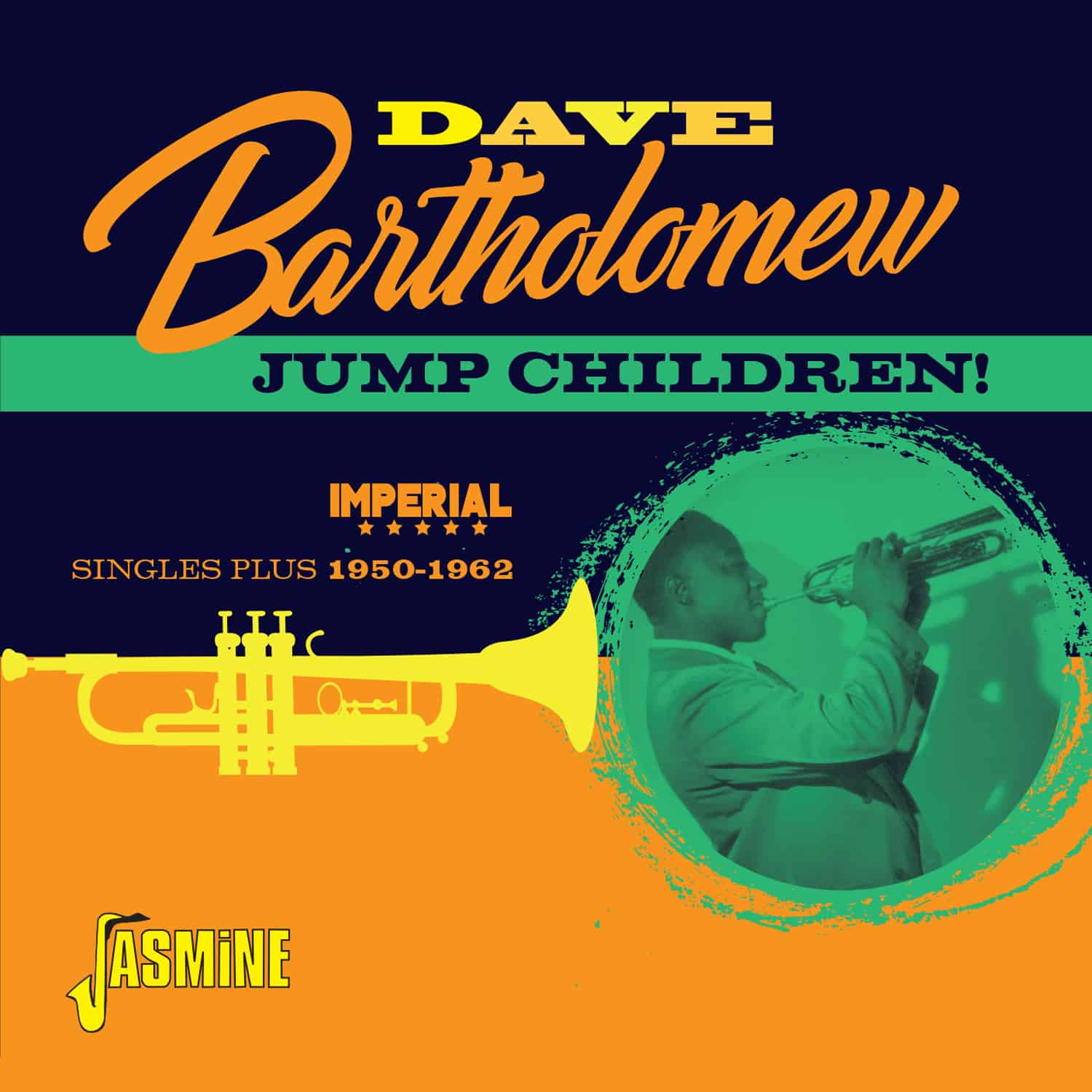 Dave BARTHOLOMEW - Jump Children! Imperial Singles Plus 1950-1962