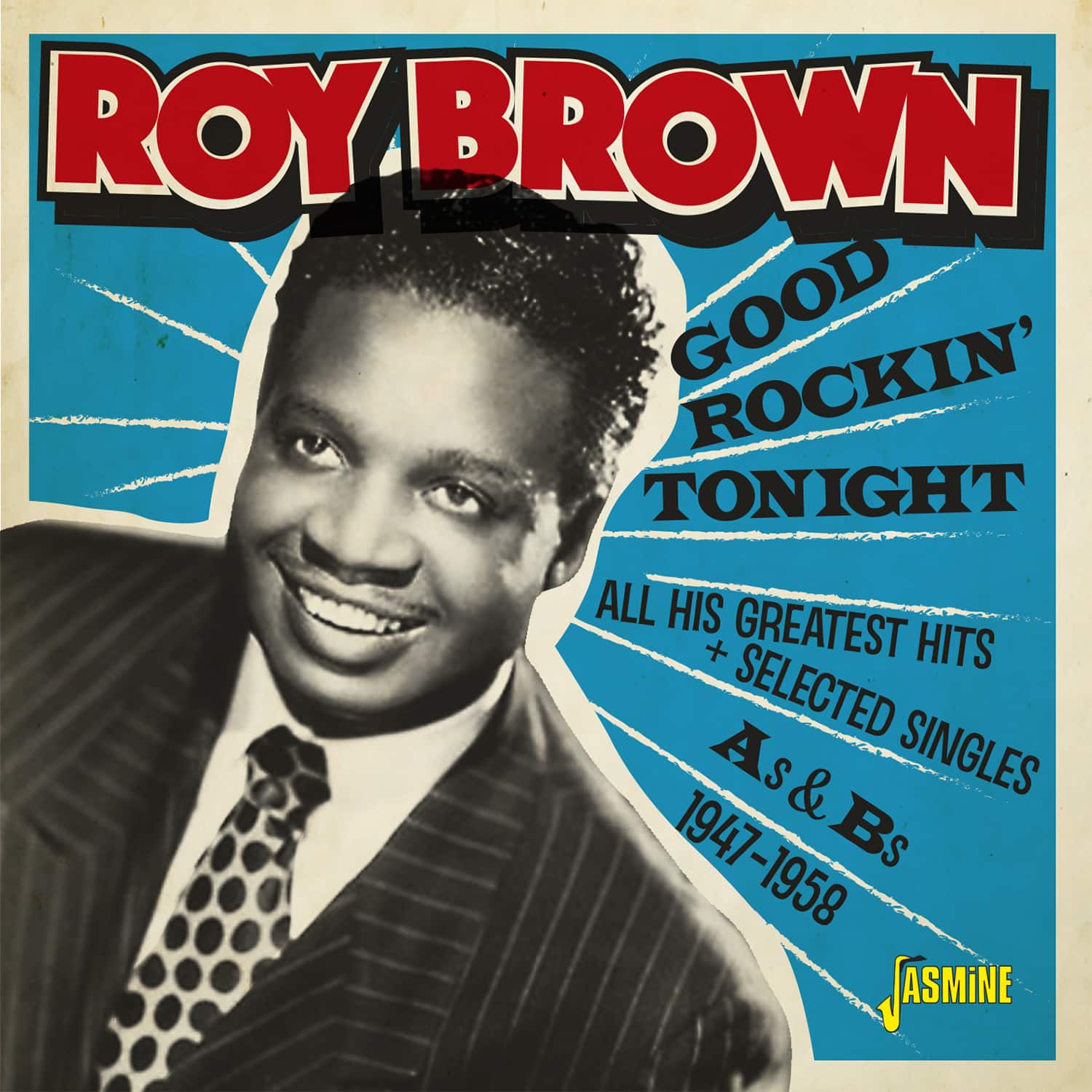 Roy BROWN - Good Rockin' Tonight & All His Greatest Hits and Selected Singles As & Bs 1947-1958