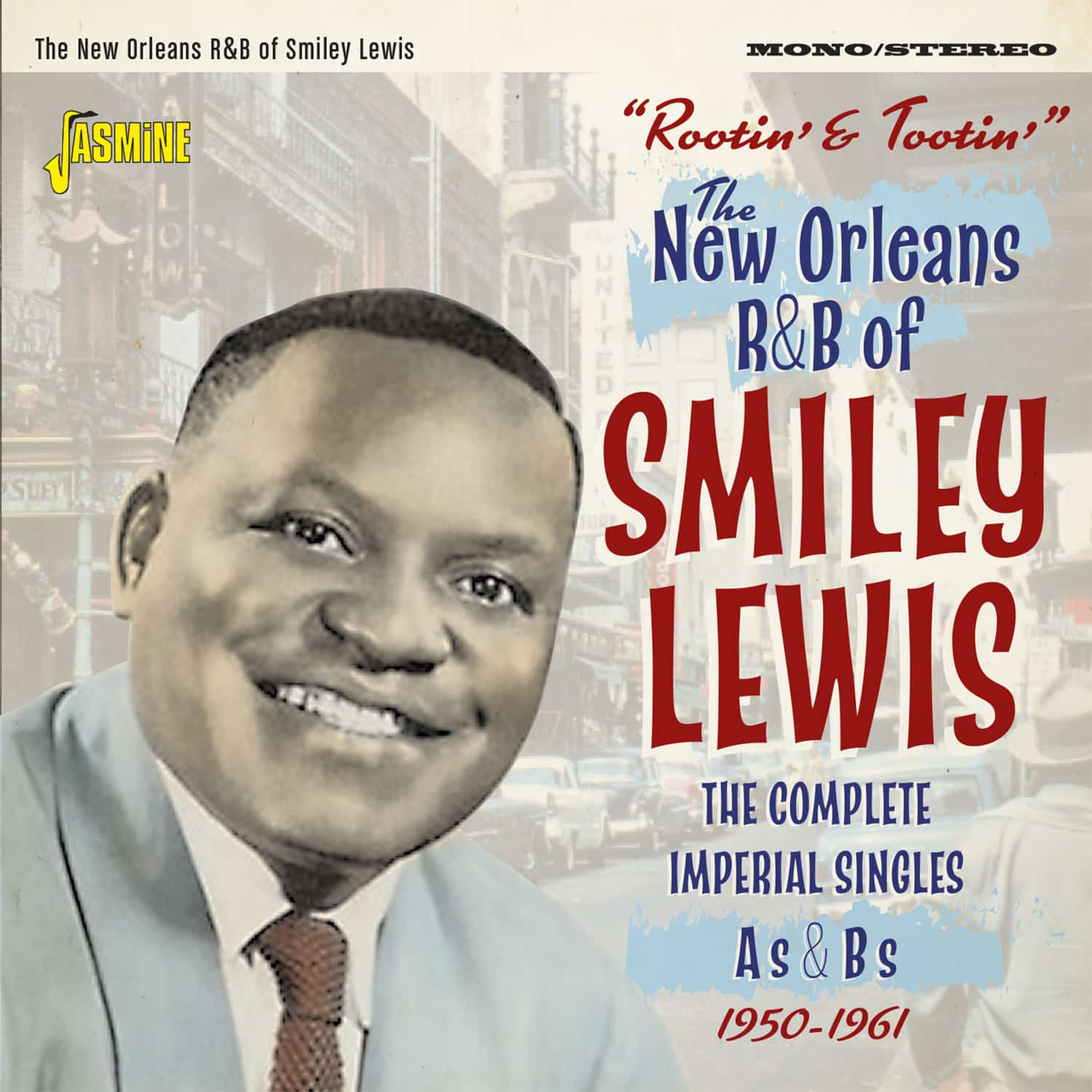 Smiley LEWIS - Rootin’ and Tootin' - The New Orleans R&B of Smiley Lewis - The Complete Imperial Singles As & Bs 1950-19