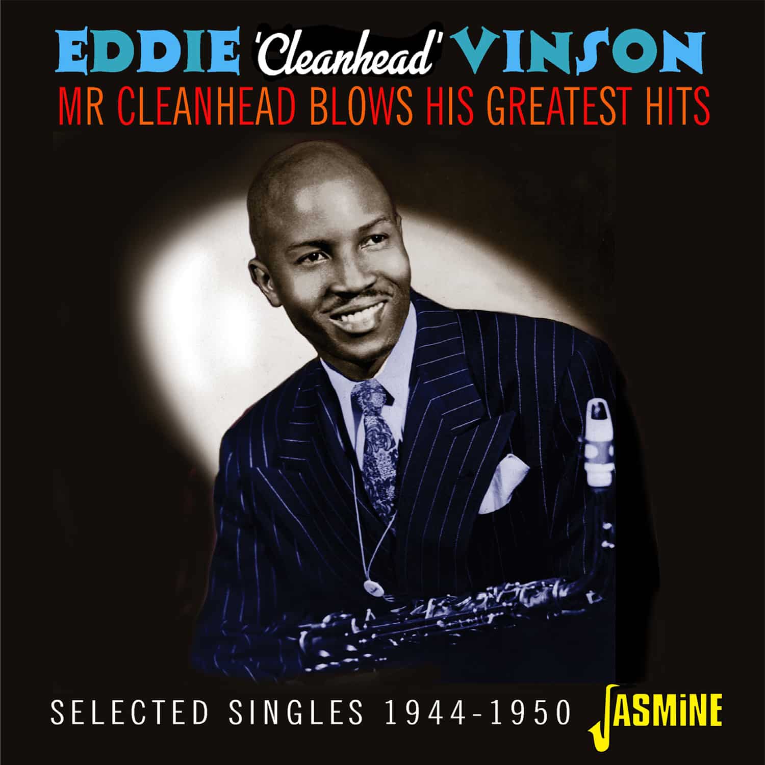 Eddie 'Cleanhead' VINSON - Mr Cleanhead Blows His Greatest Hits - Selected Singles 1944-1950