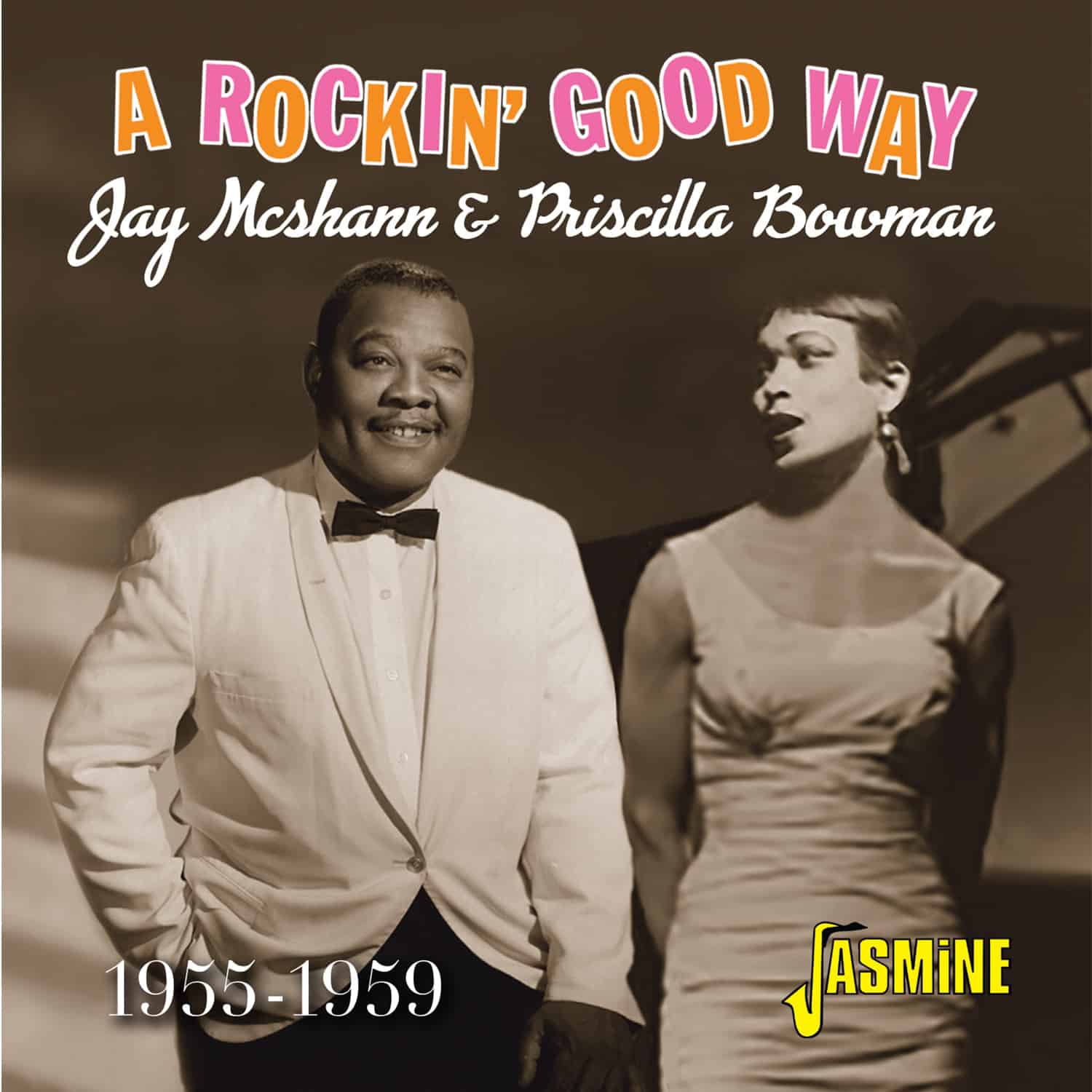Jay McSHANN & Priscilla BOWMAN - A Rockin' Good Way - 1955-1959