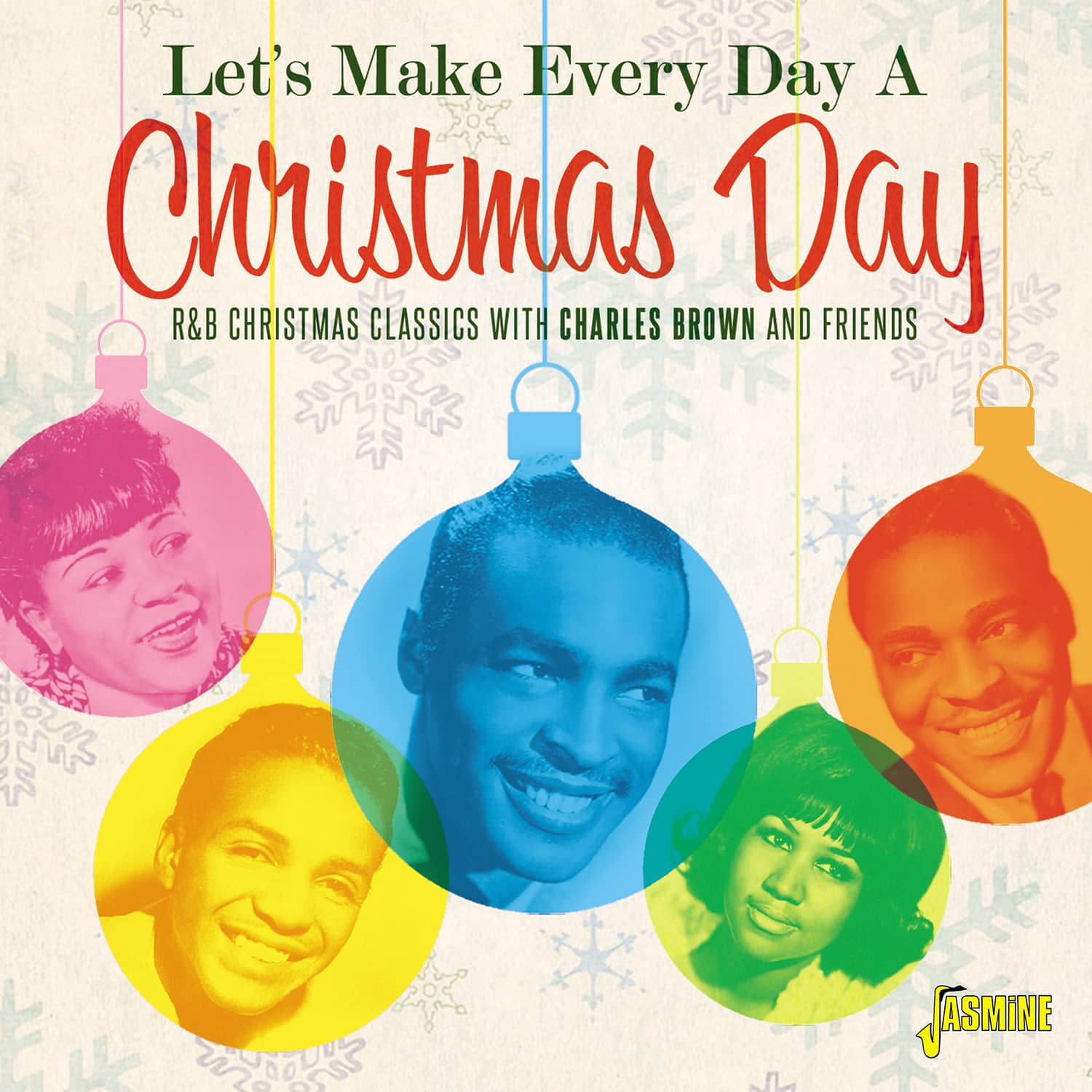 Various Artists - Let's Make Every Day A Christmas Day - R&B Christmas Classics with Charles Brown and Friends