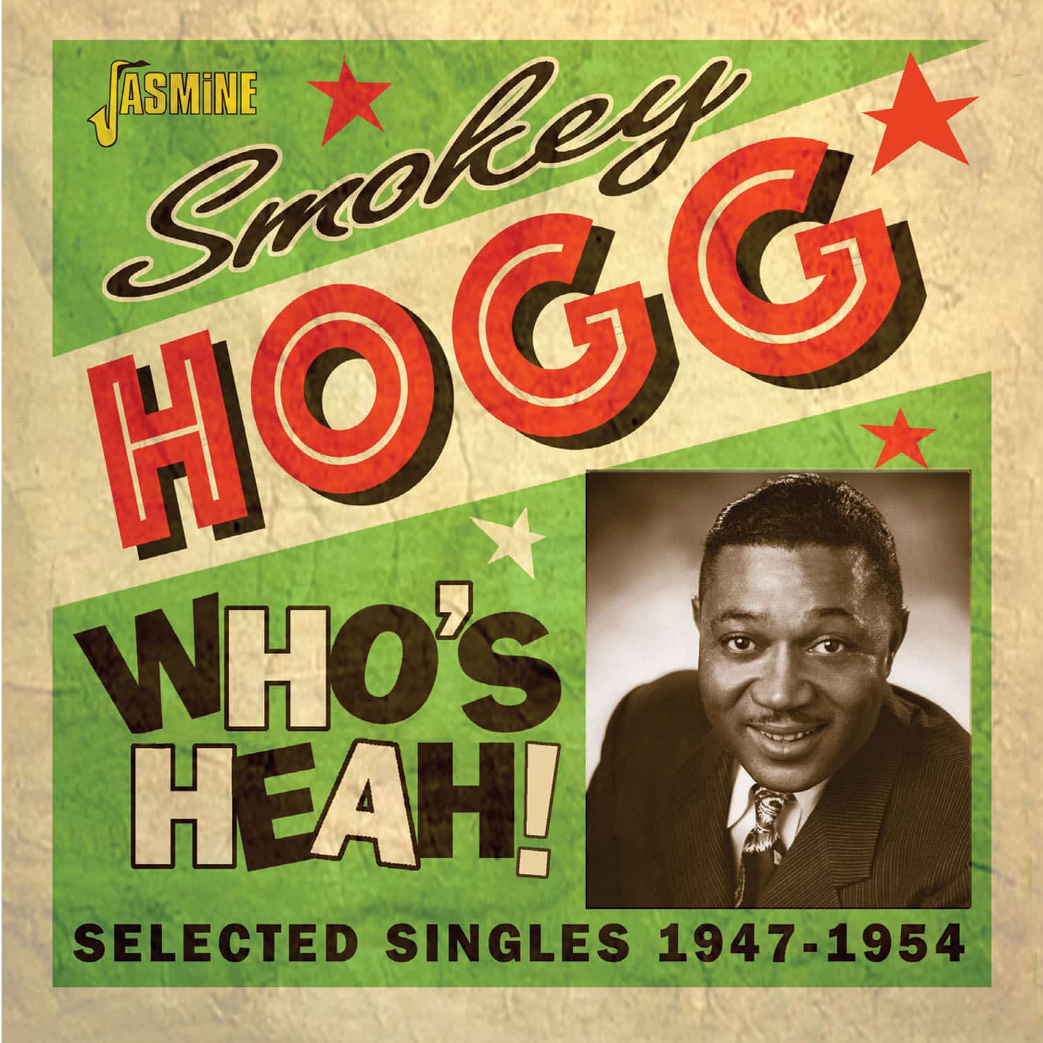 Smokey HOGG - Who's Heah! - Selected Singles, 1947-1954