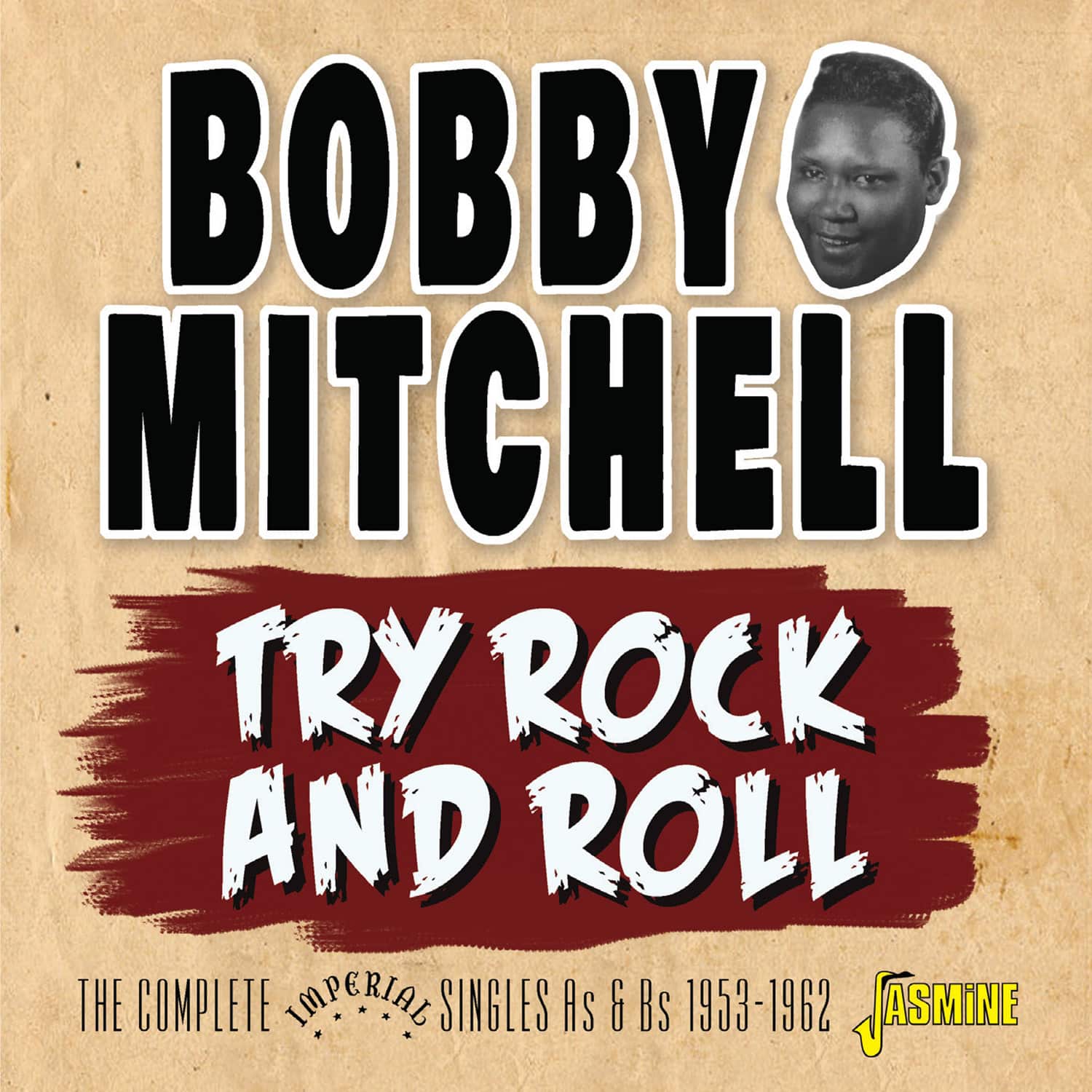 Bobby MITCHELL - Try Rock and Roll - The Complete Imperial Singles As & Bs 1953-1962
