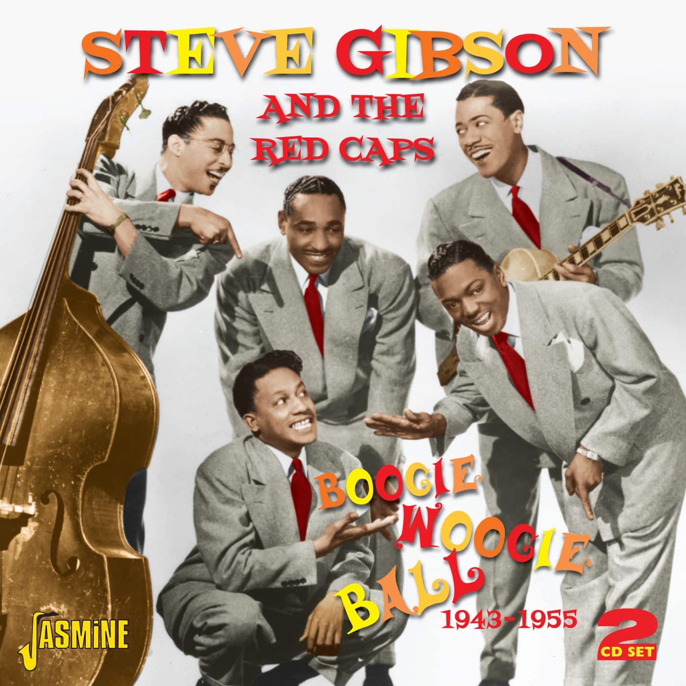 Steve Gibson & The RED CAPS - Boogie Woogie Ball - 1943-1955