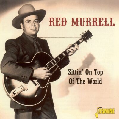 Red MURRELL - Sittin' On Top Of The World