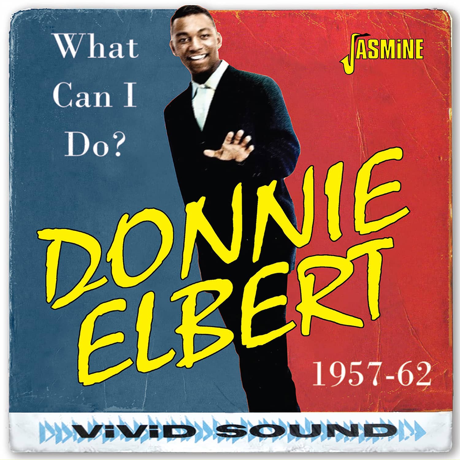 DONNIE ELBERT WHAT CAN I DO Donnie Elbert - What Can I Do? 1957-1962