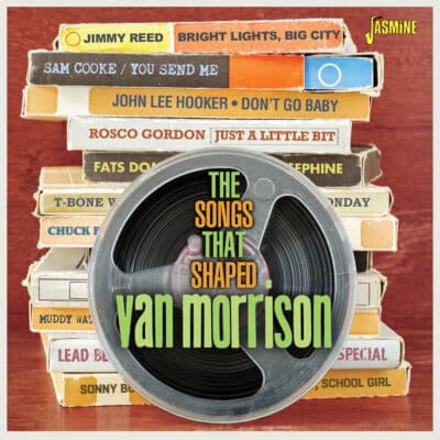 Various Artists - The Songs That Shaped Van Morrison