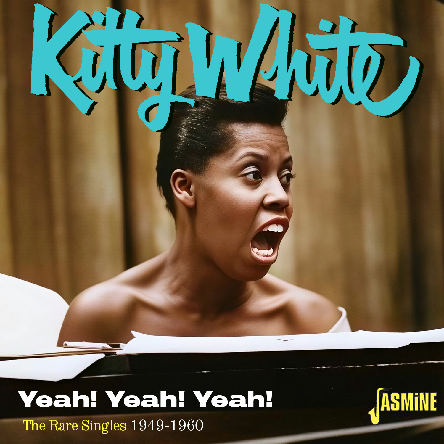 Kitty White - Yeah! Yeah! Yeah! The Rare Singles, 1949-1960
